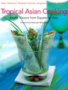 Cover image for Tropical Asian Cooking